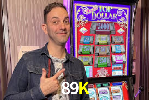 Casino Online 89K | Os Melhores Slots no Brasil